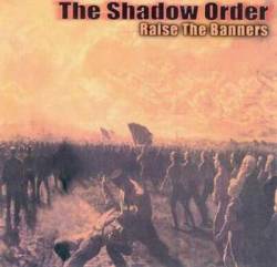 The Shadow Order : Raise the Banners